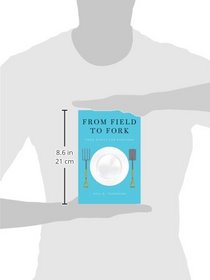 From Field to Fork: Food Ethics for Everyone