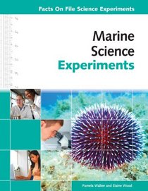 Marine Science Experiments (Facts on File Science Experiments)