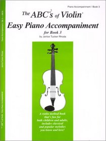 The ABCs of Violin Easy Piano Accompaniment for Book 3