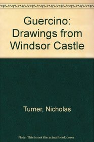 Guercino: Drawings from Windsor Castle