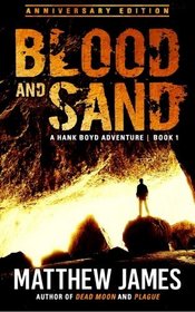 Blood and Sand - Anniversary Edition (A Hank Boyd Adventure Book 1)