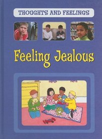 Feeling Jealous (Thoughts and Feelings)