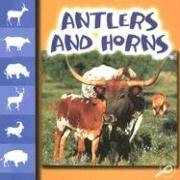 Antlers And Horns (Let's Look at Animal)