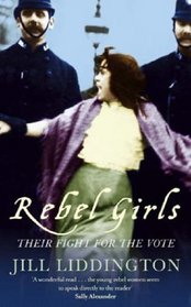 Rebel Girls: Their Fight for the Vote