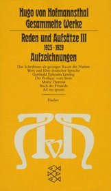 Gesammelte Werke, 10 Bde., Tb., 10, Reden und Aufstze III. (19225 - 1929). Aufzeichnungen.
