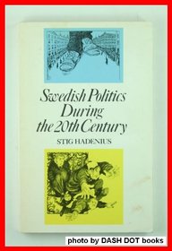 Swedish politics during the 20th century (Sweden books)