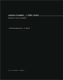 Joseph Fourier, 1768-1830: A Survey of His Life and Work