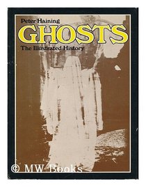 Ghosts: The illustrated history