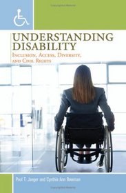 Understanding Disability: Inclusion, Access, Diversity, and Civil Rights