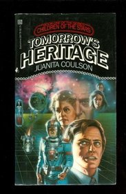 TOMORROW'S HERITAGE (Children of the Stars)