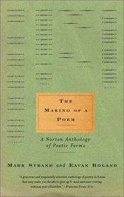 The Making of a Poem: A Norton Anthology of Poetic Forms