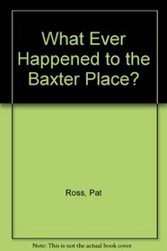 What Happened Baxter Place