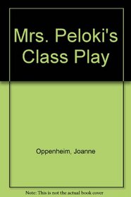 Mrs. Peloki's Class Play