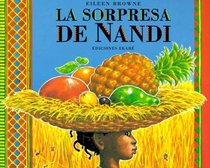 Sorpresa De Nandi/Nandi's Surprise (Coleccion Ponte Poronte) (Spanish Edition)