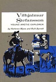 Vilhjalmur Stefansson Young Arctic Explorer