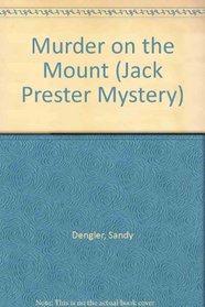 Murder on the Mount (A Jack Prester Murder)