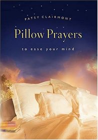 Pillow Prayers to Ease Your Mind