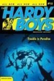 Trouble in Paradise (Hardy Boys: Undercover Brothers, Bk 12)