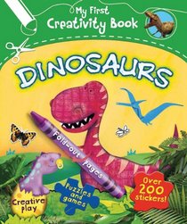 Dinosaurs (My First Creativity Books)