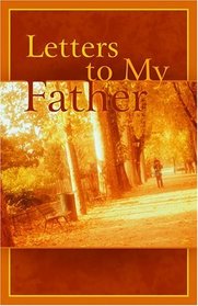 Letters to My Father: Poems