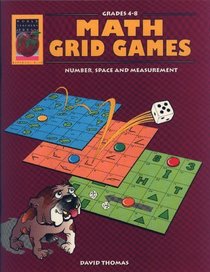 Math Grid Games: Number, Space & Measurement, Grades 4-8