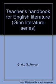 Teacher's handbook for English literature (Ginn literature series)