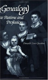 Genealogy as Pastime and Profession, Second Edition