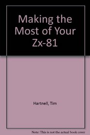 Making the Most of Your Zx-81