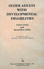 Older Adults With Developmental Disabilities (Society and Aging Series)
