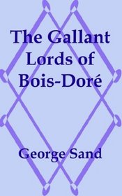 The Gallant Lords of Bois-Dor