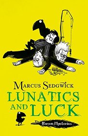 Lunatics and Luck (Raven Mysteries)