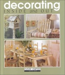 Decorating Inside and Out (Clever Crafter Series)
