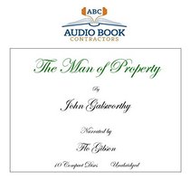 The Man of Property (Classic Books on CD Collection) [UNABRIDGED]