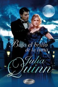 Bajo el brillo de la luna (Spanish Edition)