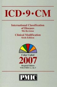 ICD-9-CM 2007 Hospital/Payer Edition Vol 1, 2, 3 (ICD-9-CM Coder's Choice)