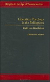 Liberation Theology in the Philippines: Faith in a Revolution