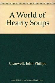 A World of Hearty Soups.