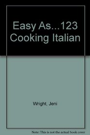 Easy as 1, 2, 3 Italian Cooking (Easy as-- 1-2-3)