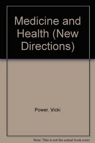 Medicine and Health (New Directions)