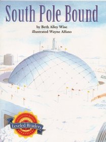 South Pole Bound (Leveled Readers, 1-51649)
