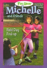 Field Day Foul Up (Full House Michelle)
