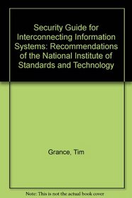 Security Guide for Interconnecting Information Systems: Recommendations of the National Institute of Standards and Technology