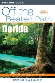 Florida (Off the Beaten Path, 9th Edition)