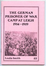 The German Prisoner-of-war Camp at Leigh, 1914-19