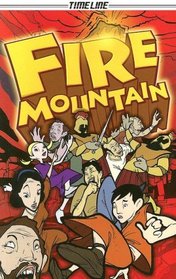 Fire Mountain (Timeline Graphic Novels)