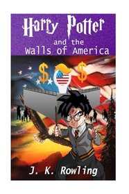 Harry Potter and the Walls of America