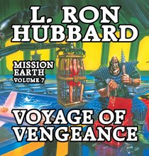Voyage of Vengeance (Mission Earth Series)