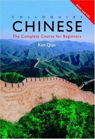 Colloquial Chinese: The Complete Course for Beginners (Colloquial Series)