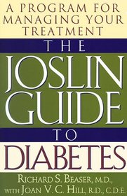 The Joslin Guide To Diabetes: A Program For Managing Your Treatment