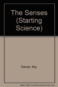 The Senses (Starting Science)